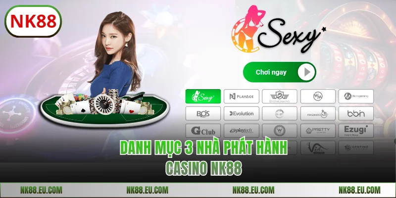 Danh mục 3 nhà phát hành casino NK88